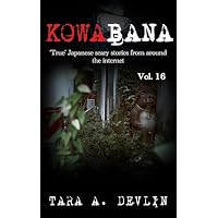 Kowabana: 'True' Japanese scary stories from around the internet
