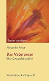 Das Vaterunser: Eine Gottesdienstreihe (DIENST AM WORT) (German Edition)