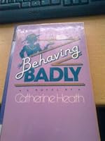 Behaving Badly 0722148461 Book Cover