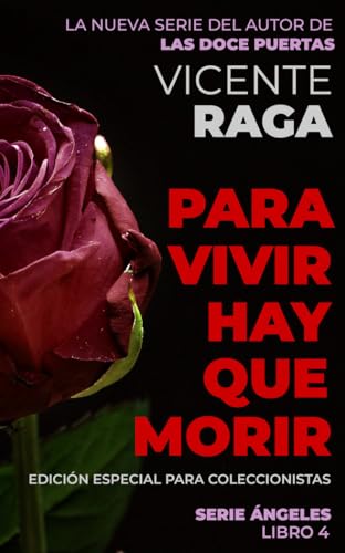 Para vivir hay que morir: Serie Ángeles libro 4