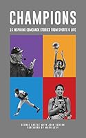 Champions: 15 Inspiring Comeback Stories from Sports and Life 0999529803 Book Cover