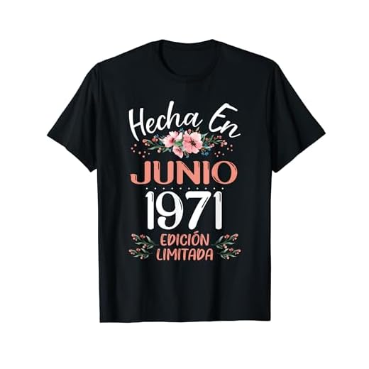 Hecha En Junio 1971 Mujer Regalo 52 Años Cumpleaños Camiseta