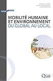  Mobilité humaine et environnement: Du global au local (Nature et société)