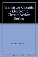Transistor Circuits - Electronic Circuit Action Series B001FPEJV0 Book Cover