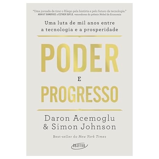 Poder e progresso: Uma luta de mil anos entre a tecnologia e a prosperidade
