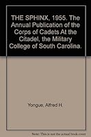 THE SPHINX, 1955. The Annual Publication of the Corps of Cadets At the Citadel, the Military College of South Carolina. B0032NXNXI Book Cover