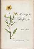 Michigan wildflowers (Cranbrook Institute of Science [Bloomfield Hills, Mich.] Bulletin)