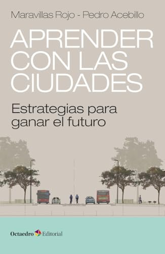 Aprender con las ciudades: Estrategias para ganar el futuro
