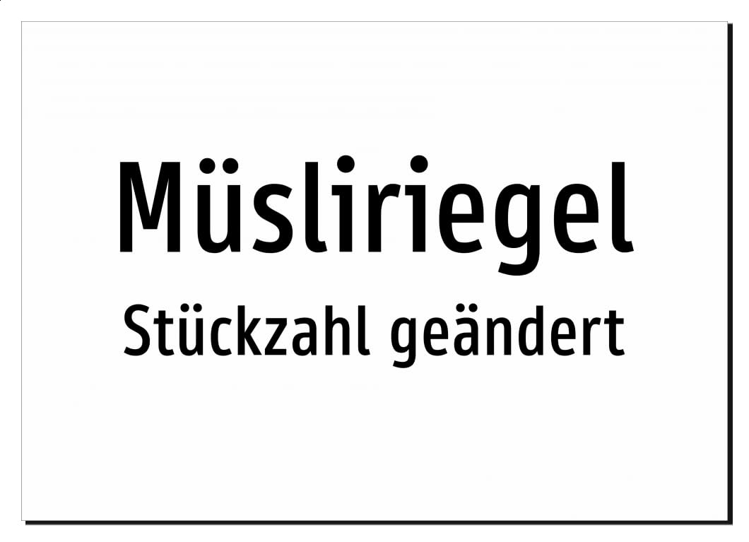Müsliriegel - Stückzahl geändert – Aluminiumschild A3: 420x297mm – Ohne Grafik, nur Text