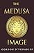 The Medusa Image (English Edition)