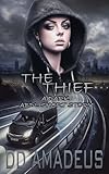 The Thief: A Dark ABDL Short Story (The Dark ABDL Short Stories Series)