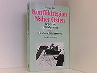 Konfliktregion Naher Osten: Regionale Eigendynamik Und Grossmachtinteressen 3406353649 Book Cover
