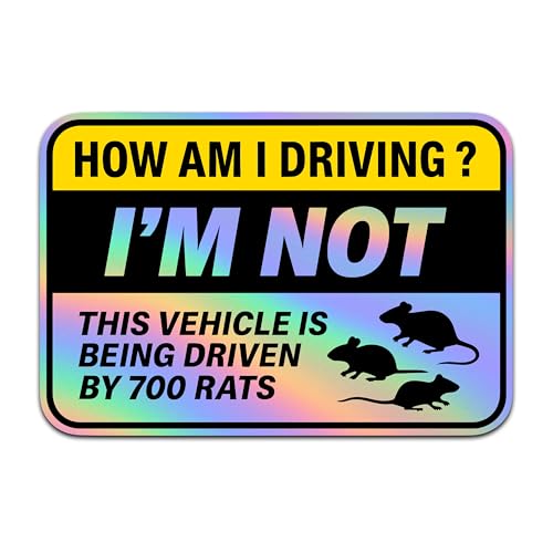 Cyber84 Premium Holographic 700 Rats Car Decal - Funny How Am I Driving Bumper Sticker - Waterproof Matte Vinyl Meme