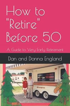 Paperback How to Retire Before 50: A Guide to Very Early Retirement Book