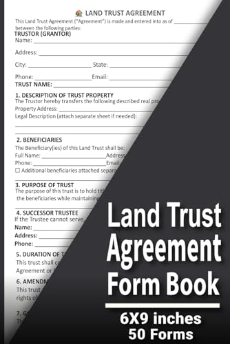 Land Trust Agreement Form Book: Land Trust Forms Book for Real Estate Owners & Investors | Trustee, Beneficiary, Property Transfer & Trust Agreement ... and Asset Protection| 50 Forms, 6x9 inches