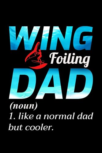 Wingfoiling Dad: Wingfoiling Hydrofoil Water Sports Blank Lined Journal Notebook Diary