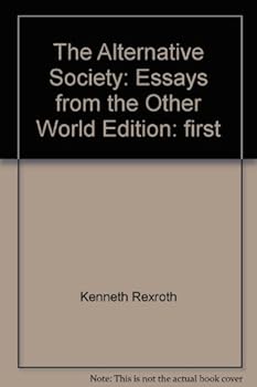 Paperback The alternative society : essays from the other world. Book