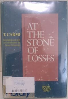 Paperback At the Stone of Losses (Jewish Poetry Series) (English and Hebrew Edition) Book