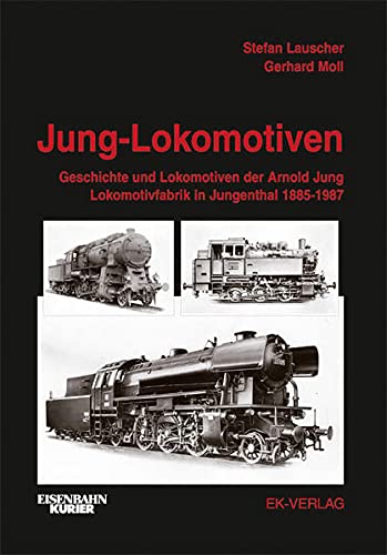 Jung Lokomotiven: Band 1: Geschichte und