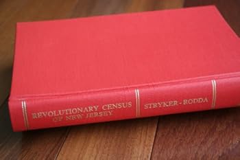 Hardcover Revolutionary Census of New Jersey: An Index, Based on Rateables, of the Inhabitants of New Jersey During the Period of the American Revolution Book