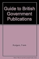 A Guide to British Government Publications 0824206177 Book Cover
