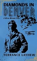 Diamonds in Denver: A Mitch Mayhew Story 1968463178 Book Cover