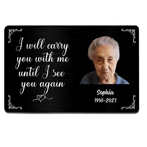 Metal Wallet Card - I Will Carry You With Me Until I See You Again - Memorial Gift From Photo4