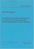 Die Niederlassung des Unternehmens im nationalen und internationalen Recht Deutschlands und der Slowakei (Berichte aus der Rechtswissenschaft)