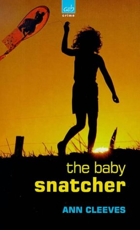 The Baby Snatcher (A& B Crime) 0749003197 Book Cover
