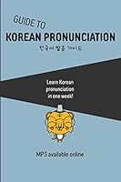 Guide to Korean Pronunciation 1658709047 Book Cover