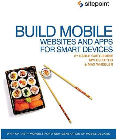 Build Mobile Websites and Apps for Smart Devices