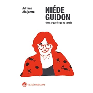 Capa do livro Niéde Guidon: Uma arqueóloga no sertão