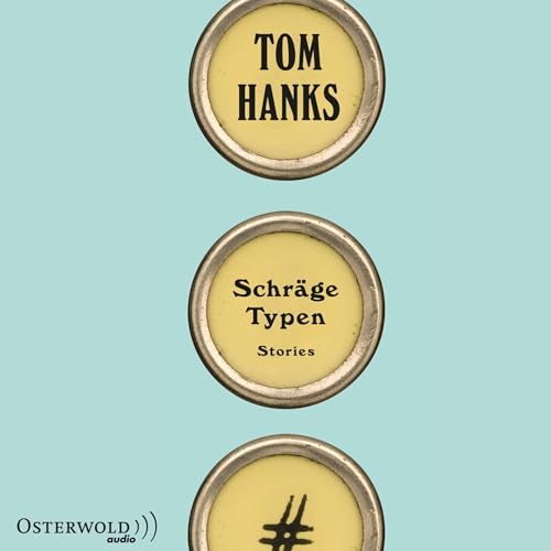 Schräge Typen: Stories Audiolivro Por Tom Hanks capa