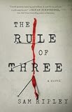 The Rule of Three: A Novel (English Edition)
