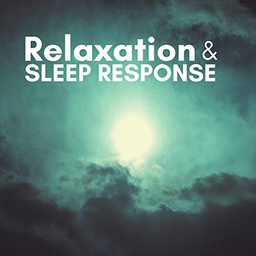 Relaxation & Sleep Response Prime Soothing Songs Collection by Sleep