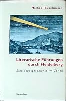 Literarische Führungen durch Heidelberg 3884231006 Book Cover