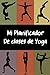 Mi Planificador de Clases de Yoga: Es un cuaderno para llevar un registro de las clases de Yoga que impartes o a las que asistes- Formato 15 x 23cm ... para los profesores o alumnos de Yoga