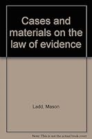 Cases and Materials on the Law of Evidence B0007E6T5E Book Cover
