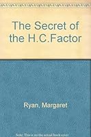 The Secret of the H.C. Factor 0749708905 Book Cover