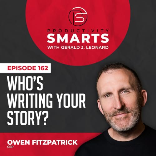 Episode 162 - Inner Propaganda: Leading Hearts and Minds Through Turbulent Times with Owen Fitzpatrick