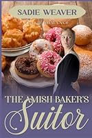 The Amish Baker's Suitor (Sweet Seasons of Amish Love) B0D7HSP5WJ Book Cover