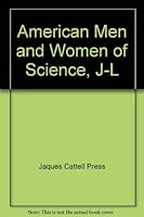 American Men and Women of Science, J-L 0835211223 Book Cover