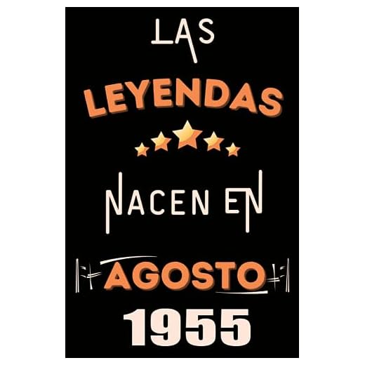 Las Leyendas Nacen En Agosto 1955: Idea de regalo de cumpleaños 68 años original y personalizado para hombres y mujeres / (Cuaderno) "