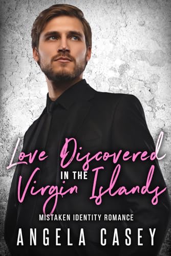 Love Discovered In The Virgin Islands (The Power of Love Steamy Romance)