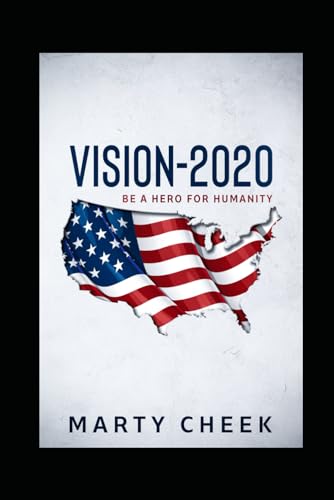 Vision-2020: Be a Hero for Humanity