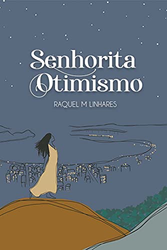 Senhorita Otimismo (Portuguese Edition)