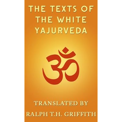 The Texts of the White Yajurveda