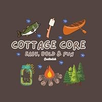 Cottage Core Colouring Book: stress relief colouring B0F5WSJRYD Book Cover