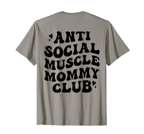 Housse de pompe Anti Social Muscle Mommy Club Groovy Funny T-Shirt