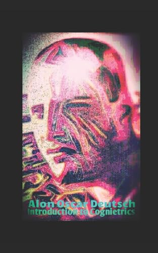 Introduction to Cognietrics: A Theory of Personality